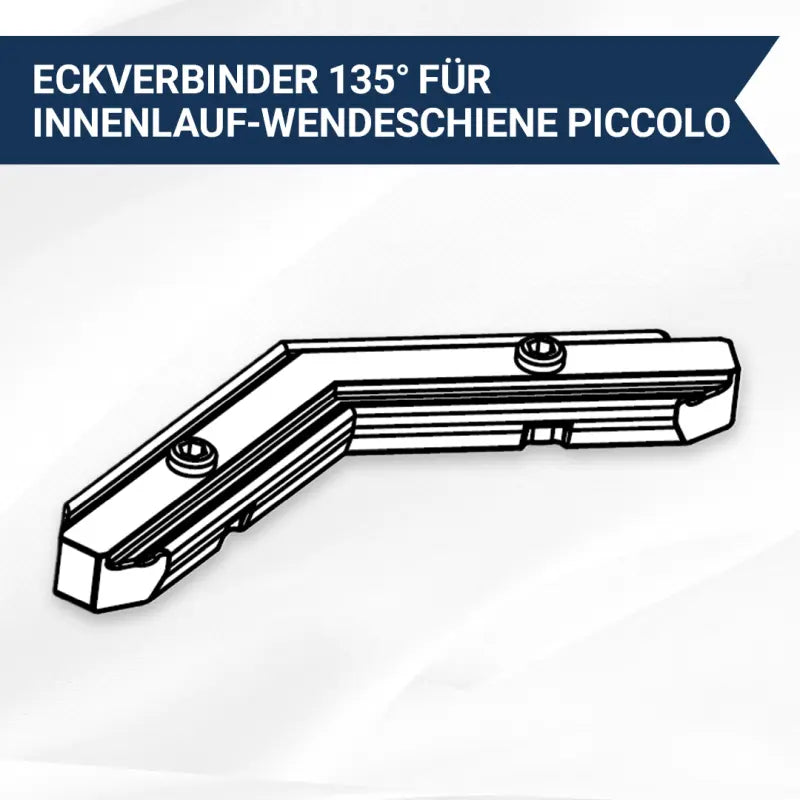 Eckverbinder 135 Grad Piccolo Wendeschiene